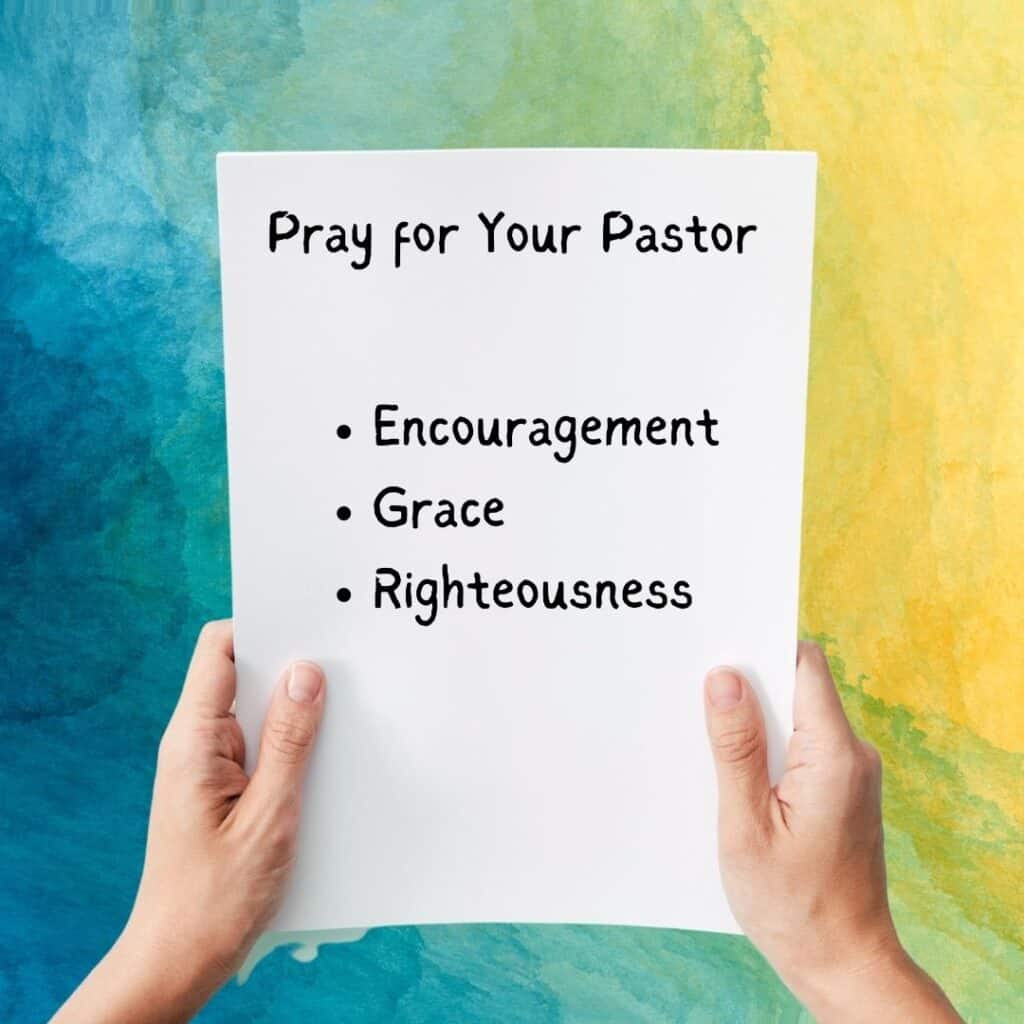 multicolor background with prayer for your pastor: encouragement, grace, and righteousness  - Prayer for Church Leaders at Church Ministry Help