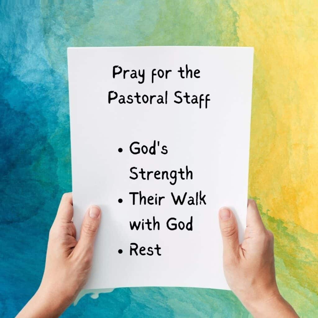 multicolor background with list of prayer for the pastor staff: God's Strength, their walk with God, rest - Prayer for Church Leaders at Church Ministry Help