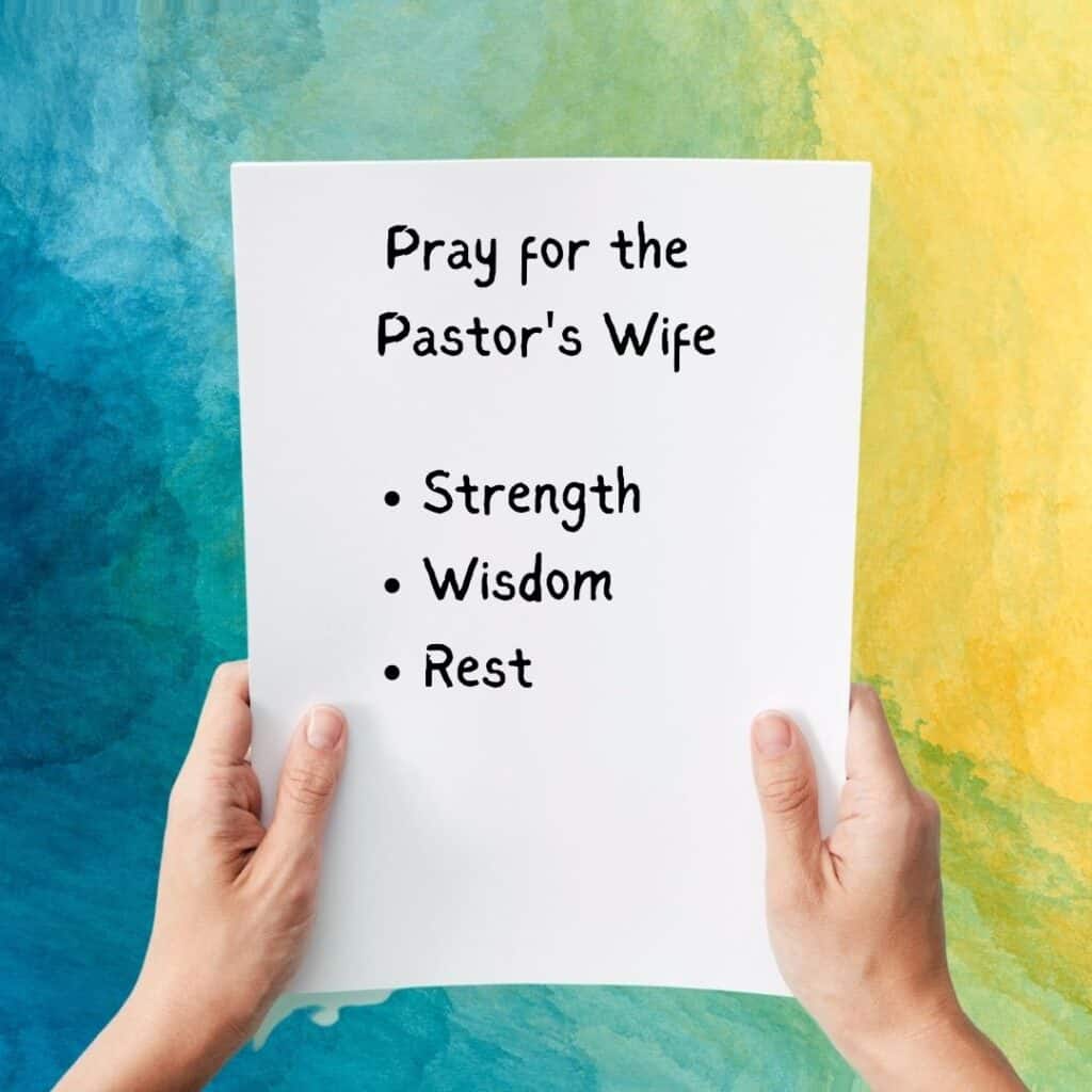 multicolor background with list of pray for the pastor's wife, for strength, wisdom, and rest - Prayer for Church Leaders at Church Ministry Help