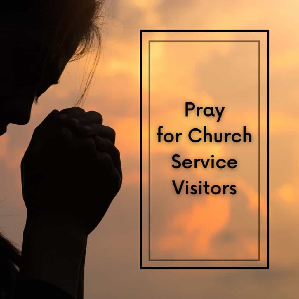 Prayer Points for Church Service - Picture of Praying Woman with the caption Pray for church service visitors