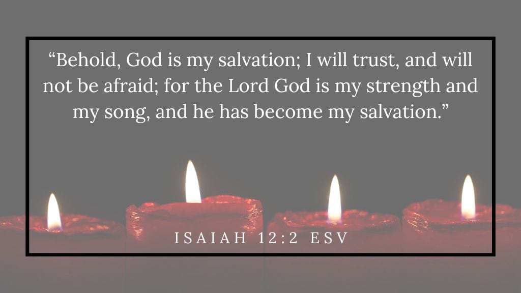 Advent Readings for Church Services at Church Ministry Help - (10) text of Isaiah 12 2 ESV against a background of 4 lit advent candles