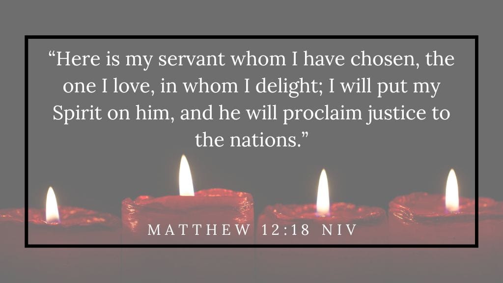 Advent Readings for Church Services at Church Ministry Help - (8) text of Matthew 12 18 NIV against a background of 4 lit advent candles