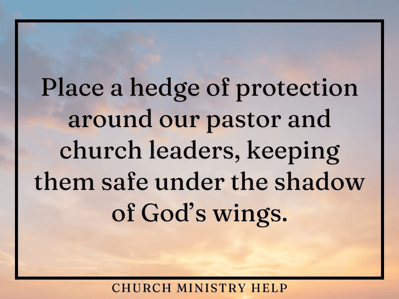 protect our pastor prayer request - prayer points to pray for your pastor